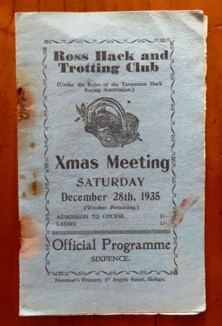 1935 Ross Hack & Trotting Club Race Book (xmas Meeting).  Very Rare