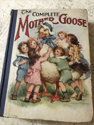 Antique Book The Complete Mother Goose 1915 Saalfield Publishing Co.