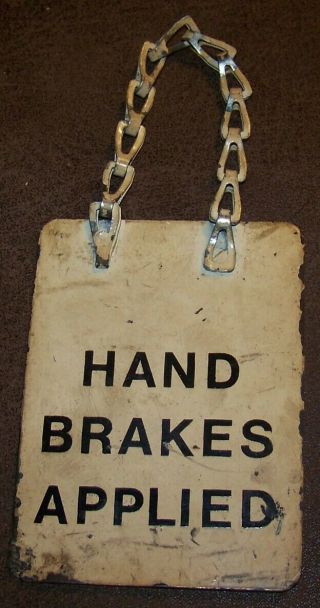 C1930 Antique Hand Brakes Applied Train Car Engine Railroad Hanging Metal Sign