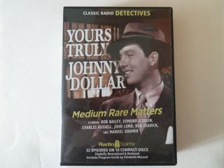 Yours Truly Johnny Dollar Medium Rare Matters Audiobook