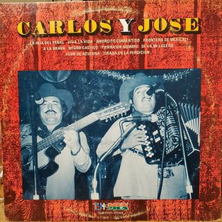 " Tejano Tex Mex  Carlos Y Jose  La Hija Del Penal  Rare Lp "