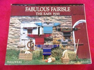 Knitting Machine " Fabulouse Fairisle The Easy Way " Pattern Book Pullovers