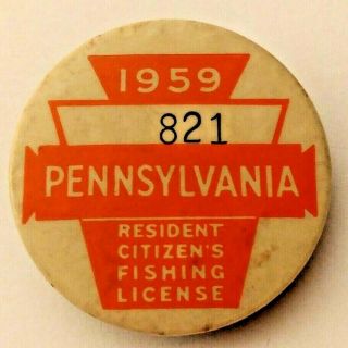 Vintage 1959 Pa Pennsylvania Resident Fishing License Button Pin