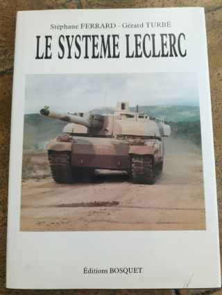 Rare Le Système Leclerc 1992 Char Tank Cavalerie 110 Pages Introuvable