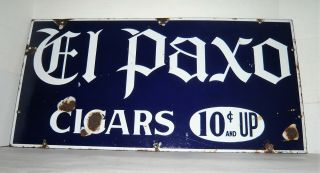RARE VINTAGE 1920 ' S EL PAXO CIGAR 10 C & UP PORCELAIN SIGN 4