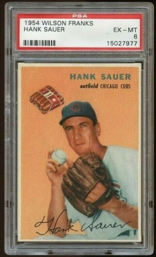 1954 Wilson Franks Hank Sauer Psa 6 Ex - Mt,  Chicago Cubs,  Rare,  Pop 9,  7 Higher