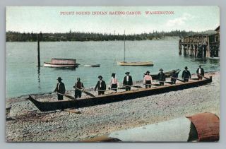 Indian Racing Canoe Puget Sound Antique Snohomish " Lying At Anchor " Message 1910