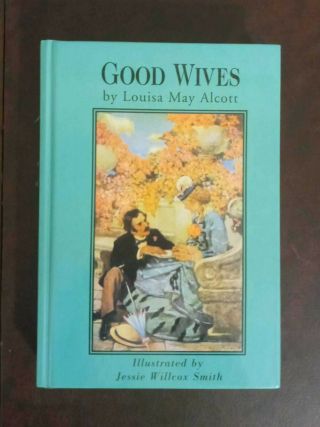 Good Wives: Little Women,  Part Ii By Louisa May Alcott @1995,  Rare 1st Ed. ,  Hc