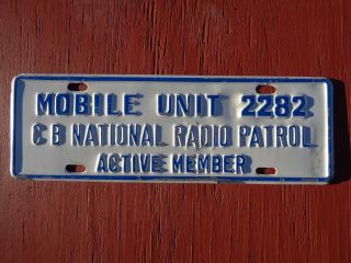 Rare Vintage Cb National Radio Patrol Sign License Plate Mobile Unit 2282 Member