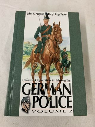 Rare Uniforms,  Organizations & History Of The German Police 2 Angolia & Taylor