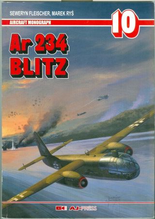 Aj Press - Wwii - Aviation - Luftwaffe - Ar 234 Jet Bomber - Design - Detail - Guide - Rare
