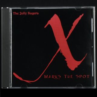 Cd The Jolly Rogers X Marks The Spot 18 Pirate Themed Songs - Very Rare