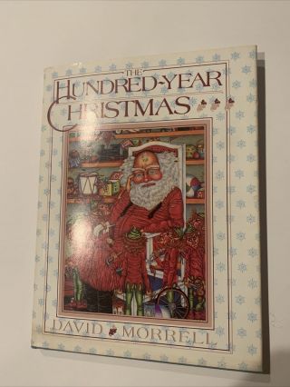 The Hundred Year Christmas ✎SIGNED✎ by DAVID MORRELL Rare 1st Edition Hardback 2