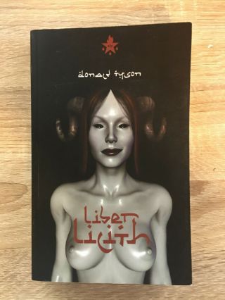 Liber Lilith By Donald Tyson - Gnostic Grimoire - Rare Occult Book,  Sex Magick