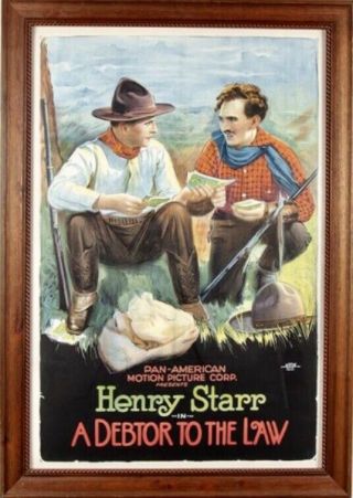 Movie Poster 1919 Henry Starr,  “a Debtor To The Law” Framed Vg,  Rare