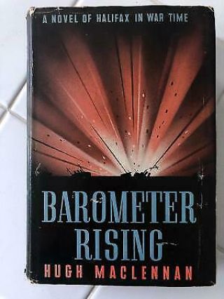 Barometer Rising,  Maclennan,  First Edition 1941 Rare