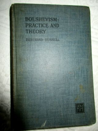Rare 1st Ed 1920 Bolshevism: Practice & Theory Bertrand Russell Russian Revoluti