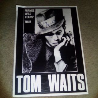 Tom Waits Signed Autographed Poster - Blues Jazz Singer Rare Franks Wild Years