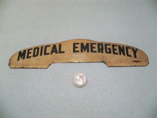 Vintage/antique License Plate Topper? Painted Metal Medical Emergency Sign