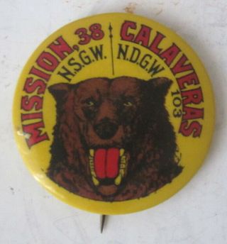 Very Rare Vintage 1900s Native Sons Of The Golden West Button W California Bear