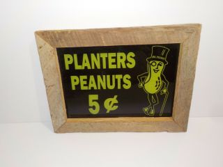 Rare Sign Glass Planters Peanuts 5 Cent Framed Vintage Barn Wood Mr.  Peanut