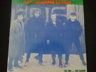 Anti - Nowhere League " We Are.  The League " Lp.  1st Pressing.  Rare