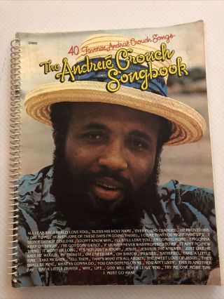 Andre Crouch Songbook - Rare 76 Edition Of 40 Gospel Songs - Collector 