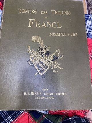 Tenues Des Troupes De France Color Plates Job Uniforms Military Rare Inscribed