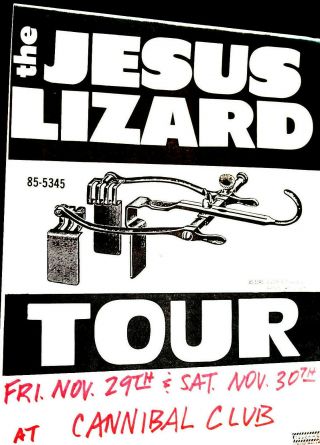 The Jesus Lizard - Punk Tour Poster - Cannibal Club - Austin Rare