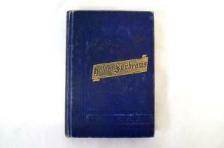 Golden Sunbeams For Boys And Girls Lottie Nunn Antique Hardcover Book 1883