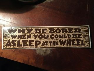 Asleep At The Wheel Vintage Bumper Sticker Rare