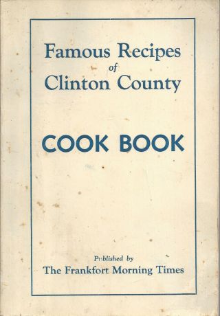 Frankfort In 1961 Morning Times Readers Cook Book Clinton County Recipes Rare