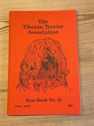 Rare Tibetan Terrier Association Yearbook No.  21 1994 Dog Book 84 Pages