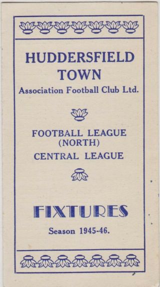 Huddersfield Town 1945 - 46 Official 4 Page Fixture Card Very Rare