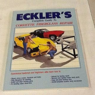 Ecklers Guide To Corvette Fiberglass Repair Paperback 1988 Rare