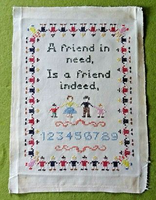 Vintage Hand Embroidered Cross Stitch Sampler - A Friend In Need.  36cm X 26cm