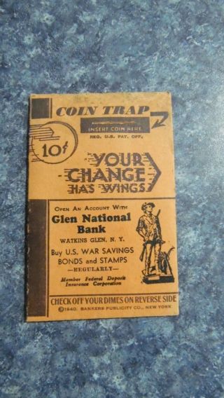 Rare 1940 Dime Coin Trap Bank Ww2 Era Watkins Glen National Bank Advertising