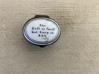 English Battersea/bilston Enamel Patch Box " The Gift Is Small But Love Is All "