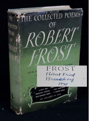 The Collected Poems Of Robert Frost 1940 W/dj Signed Rare A Boy 