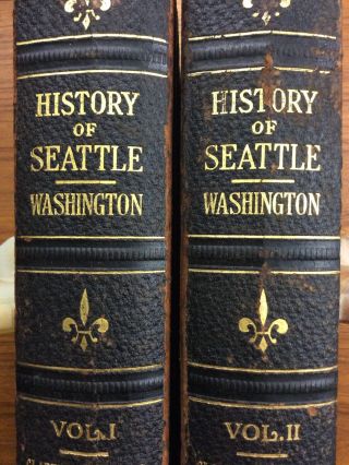 2 Volumes 1916 History Of Seattle Washington Bagley Rare Early Photo Illustrat
