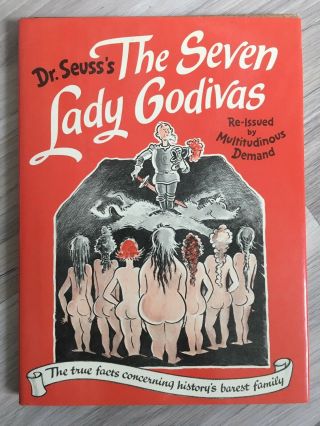 Dr.  Suess’s “the Seven Lady Godivas” 1st Printing Of 1987 - Re - Issue Rare 1939