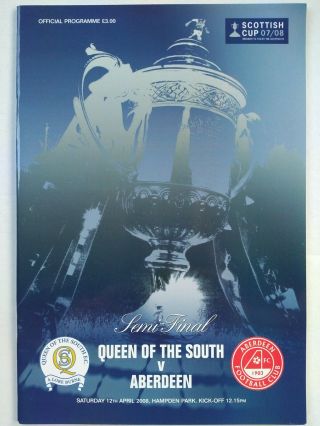 2008 Scottish Cup Semi Final Queen Of The South V Aberdeen.  Very Rare