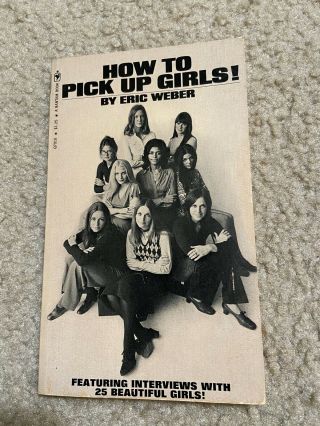 Rare How To Pick Up Girls Book Eric Weber,  Guide To Meeting Hot Women Vintage