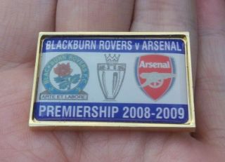 Blackburn Rovers V Arsenal Premiership 2008 - 2009 Pin Badge Rare Vgc