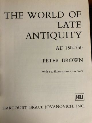 World of Late Antiquity by Peter Brown (pb illustrated) 2