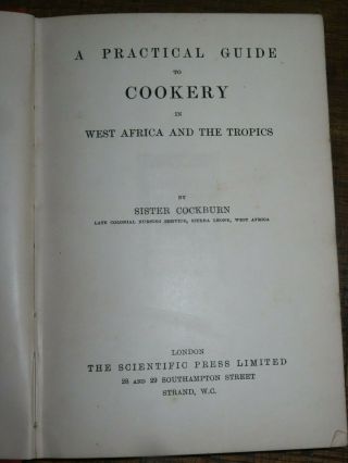1905 A Practical Guide To Cookery In West Africa & The Tropics By Cockburn Rare