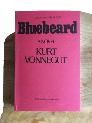 Bluebeard - Uncorrected Proof Signed By Kurt Vonnegut Very Rare