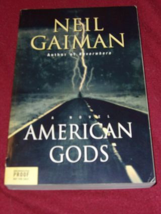 American Gods By Neil Gaiman (2001) First Print Rare Uncorrected Proof Signed