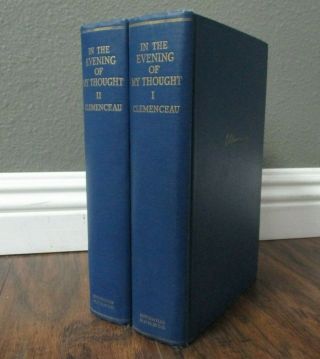 In The Evening Of My Thought By Clemenceau,  2 Antique (1929) Hardcover Vol.  Set