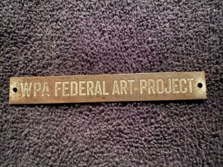 Wpa 1938 Federal Art Project Brass Frame Plaque Authentic Gov’t Issued Very Rare